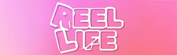 REEL LIFE